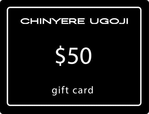 Chinyere Ugoji $50 Giftcard